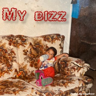 My Bizz lyrics | Boomplay Music