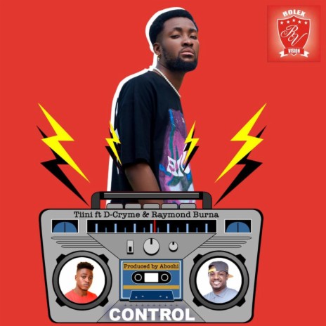 CONTROL ft. D-Cryme & Raymond Burna | Boomplay Music