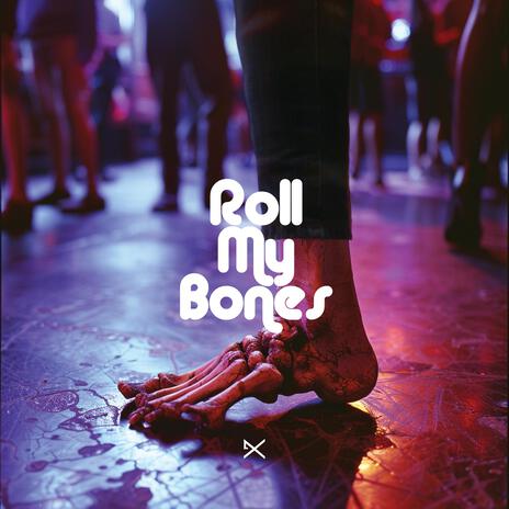 Roll My Bones | Boomplay Music