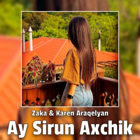 Ay Sirun Axjik | Boomplay Music