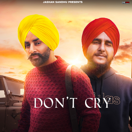 Dont Cry | Boomplay Music