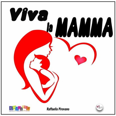 VIVA LA MAMMA ft. Raffaella Pirovano | Boomplay Music