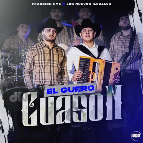 El Güero Guasón ft. Los Nuevos Ilegales | Boomplay Music