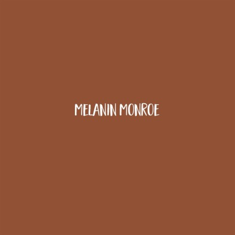 Melanin Monroe ft. Black Gypsy | Boomplay Music