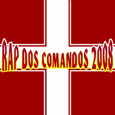 Rap dos Comandos 2008 ft. MC Makson | Boomplay Music