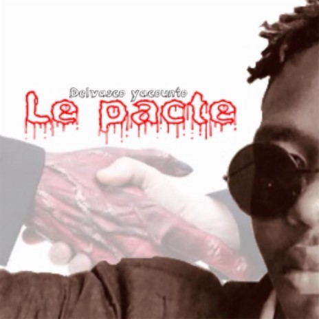 Le pacte | Boomplay Music