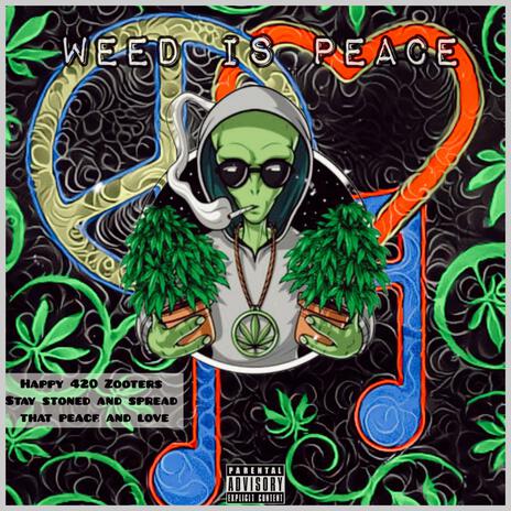 Weed_Is_Peace | Boomplay Music