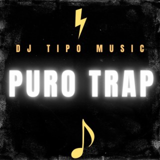 Puro Trap