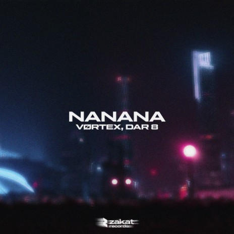 Nanana ft. DaR 8