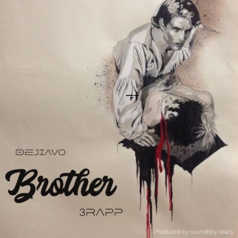 Brother ft. 3rapp | Boomplay Music