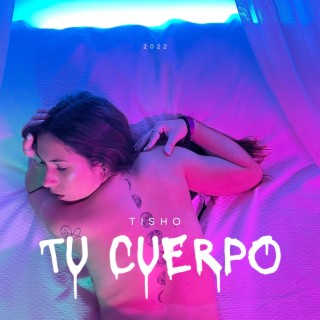 Tu cuerpo lyrics | Boomplay Music