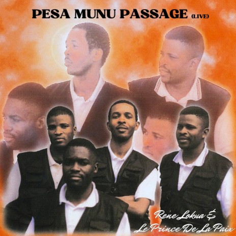 Pesa Munu Passage (Live) ft. Le Prince De La Paix | Boomplay Music