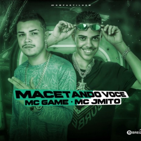 Macetando Você ft. Mc Jmito | Boomplay Music