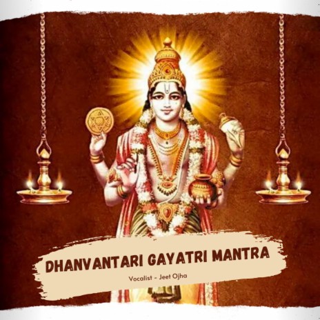 Dhanvantari Gayatri Mantra | Dhanvantari Mantra for Health & Wealth | Boomplay Music