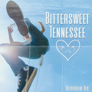 Bittersweet Tennessee lyrics | Boomplay Music