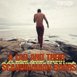 A Lad and Their Scandinavian Bands lyrics | Boomplay Music