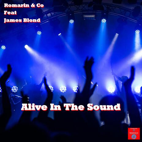 Alive In The Sound ft. Co & James Blond | Boomplay Music