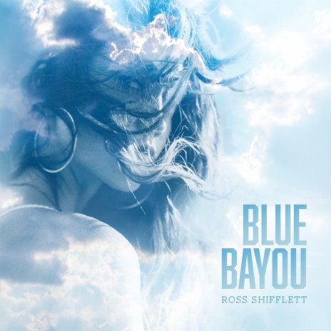 Blue Bayou | Boomplay Music