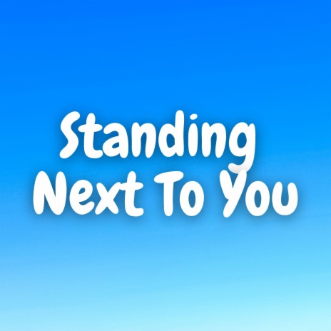 Standing Next To You (Marimba Version) | Boomplay Music