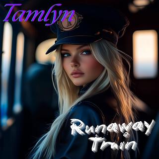 Runaway Train lyrics | Boomplay Music