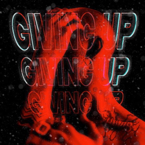 Giving Up | Boomplay Music
