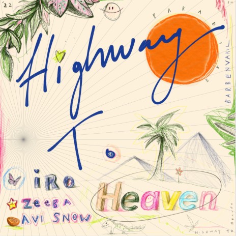 Highway To Heaven ft. Zeeba & Avi Snow | Boomplay Music