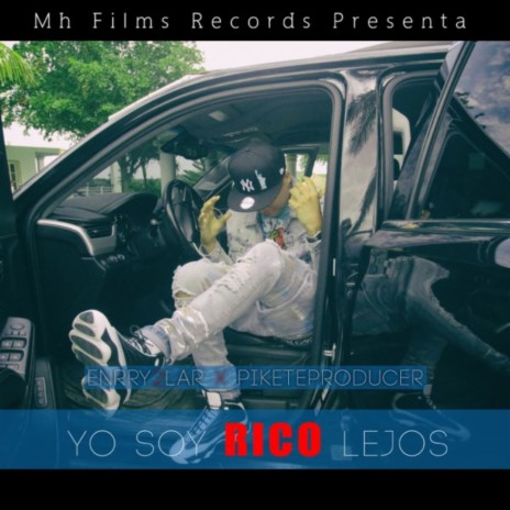 Yo Soy Rico Lejos ft. PiketeProducer | Boomplay Music
