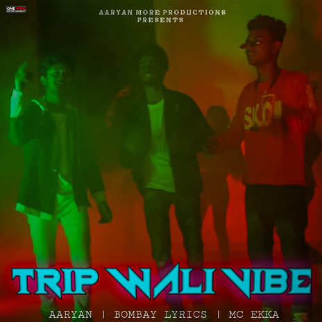 Trip Wali Vibe ft. Bombay Lyrics & Mc Ekka | Boomplay Music