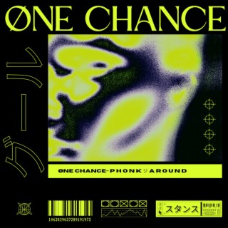 ONE CHANCE