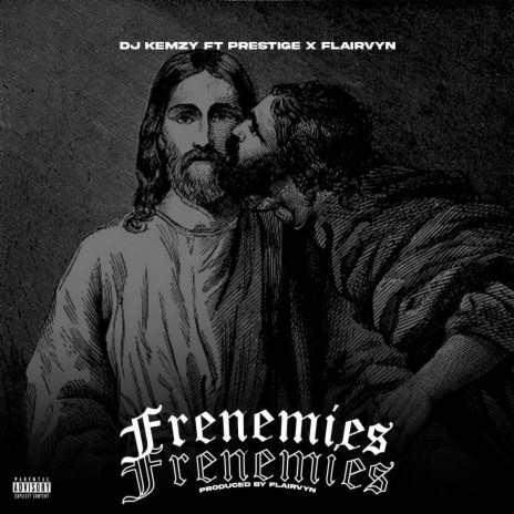 frenemies ft. prestige & dj kemzy | Boomplay Music