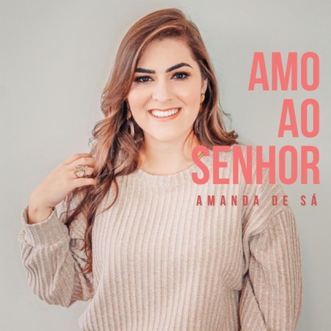 Amo ao Senhor | Boomplay Music