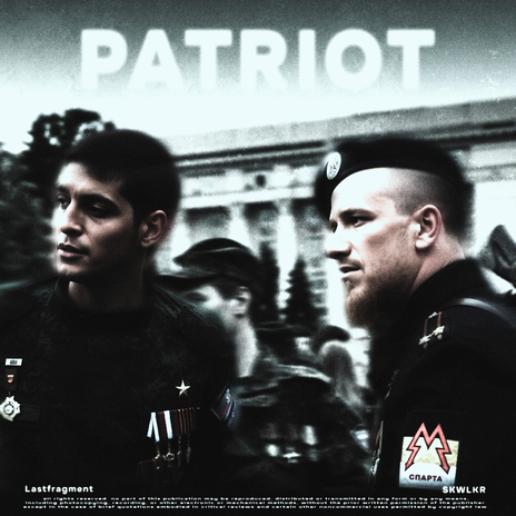 PATRIOT (Slowed Version) ft. SKWLKR | Boomplay Music