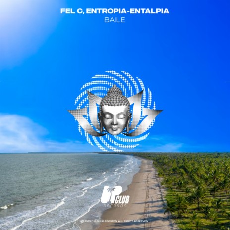 Baile ft. Entropia-Entalpia | Boomplay Music