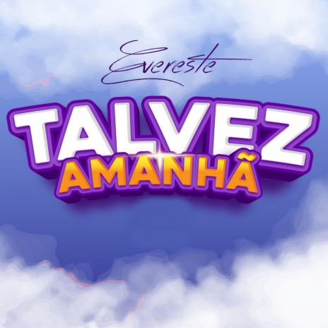 Talvez Amanhã | Boomplay Music