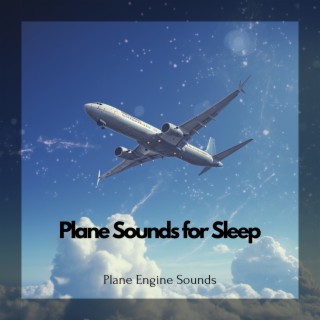 Plane Sounds for Sleep