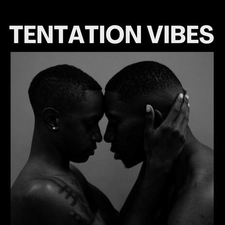 Tentation Vibes | Boomplay Music