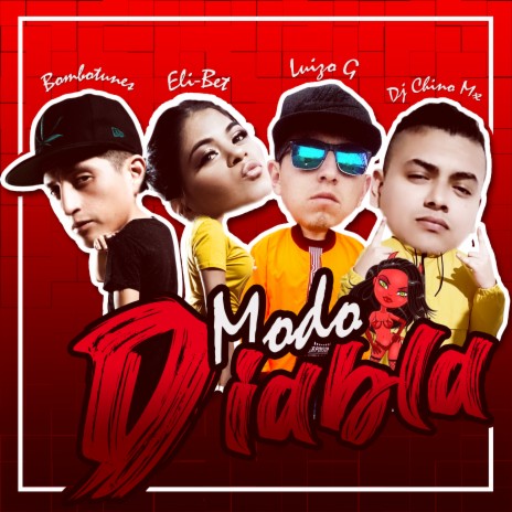 Modo Diabla ft. Eli-Bet, Luizo G & Bombotunes | Boomplay Music