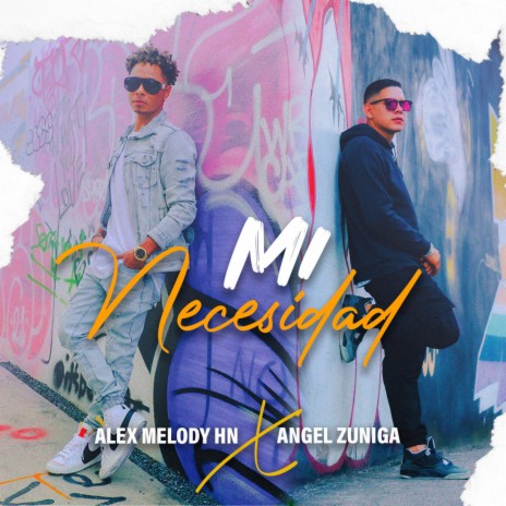 Mi Necesidad ft. Angel Zuniga | Boomplay Music