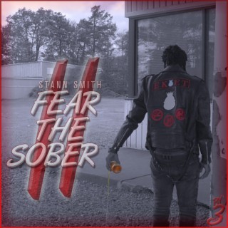 Fear The Sober 2