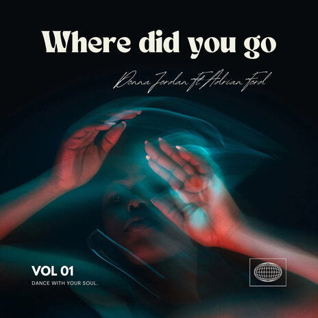 Where Did You Go ft. Donna Jordan