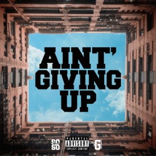 Aint' Giving Up