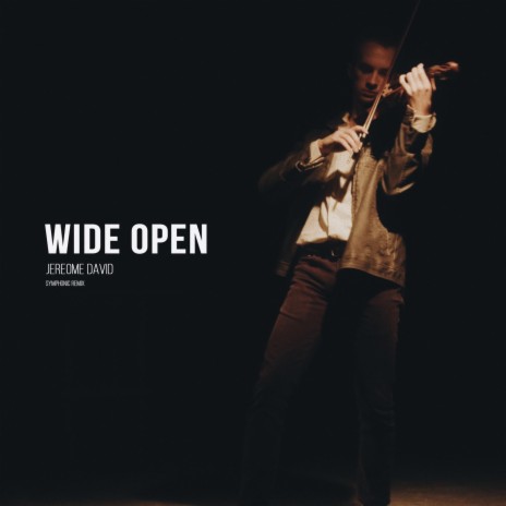 Wide Open (Symphonic Remix) | Boomplay Music