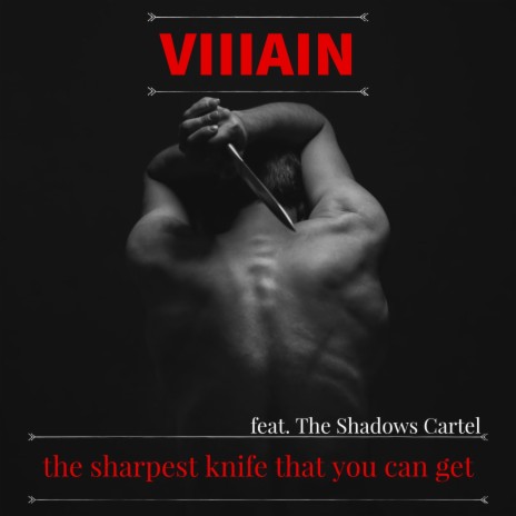 The Sharpest Knife That You Can Get ft. The Shadows Cartel | Boomplay Music