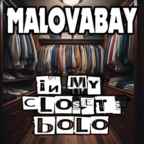 In My Closets BOLO | Boomplay Music