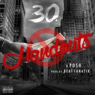 Handouts ft. Posh lyrics | Boomplay Music