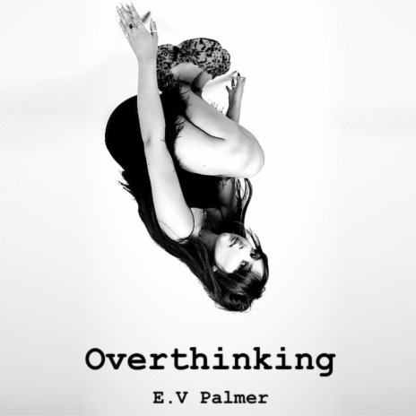 Overthinking | Boomplay Music