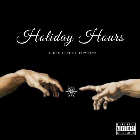 Holidays Hours ft. LowkeyZ | Boomplay Music