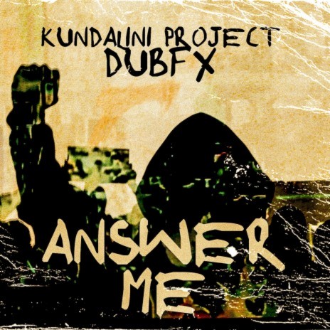 Answer Me ft. Kundalini Project | Boomplay Music