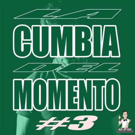 La Cumbia del Momento #3 ft. Mozthaza, Mak Donal, Maxi Tolosa, La Roca Callejera & El Guachoon | Boomplay Music