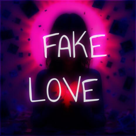 FAKE LOVE ft. DJ DARTFROG